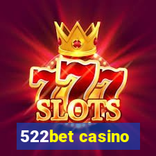 522bet casino